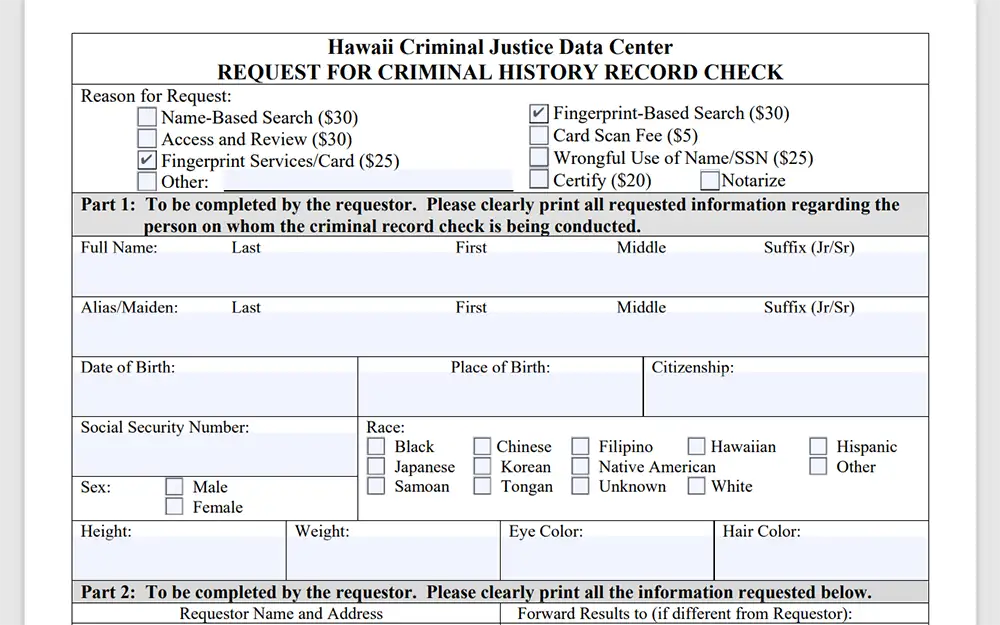 A screenshot of a Hawaii Criminal Justice Data Center request for a Criminal History Record Check form reveals fields for information such as the reason for the request, full name, alias, birthdate, birthplace, citizenship, social security number, and other personal information.